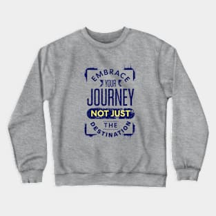 Embrace Your Journey Crewneck Sweatshirt